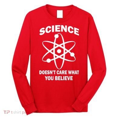 Science Doesn't Care What You Believe Atom Long Sleeve Shirt