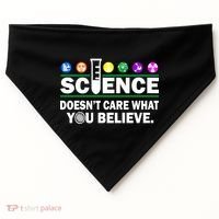 Science Doesn't Care What You Believe Saying USA-Made Doggie Bandana thumb 0