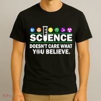 Science Doesn't Care What You Believe Saying T-Shirt thumb 3