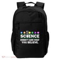 Science Doesn't Care What You Believe Saying Backpack thumb 0