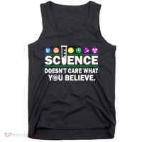 Science Doesn't Care What You Believe Saying Tank Top thumb 0