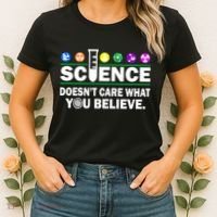 Science Doesn't Care What You Believe Saying Women's T-Shirt thumb 2