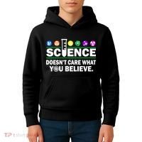 Science Doesn't Care What You Believe Saying Kids Hoodie thumb 4