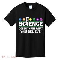 Science Doesn't Care What You Believe Saying Kids T-Shirt thumb 0