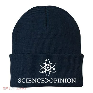 Science is Greater Than Opinion Beanie