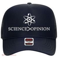 Science is Greater Than Opinion Hat thumb 0