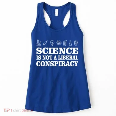 Science Is Not A Liberal Conspiracy Women's Tank Top