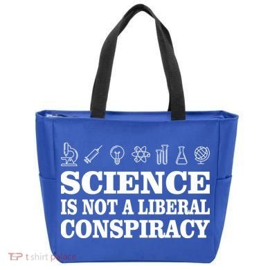 Science Is Not A Liberal Conspiracy Tote Bag