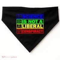 Science Is Not A Liberal Conspiracy Funny USA-Made Doggie Bandana thumb 0