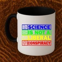 Science Is Not A Liberal Conspiracy Funny Coffee Mug thumb 2