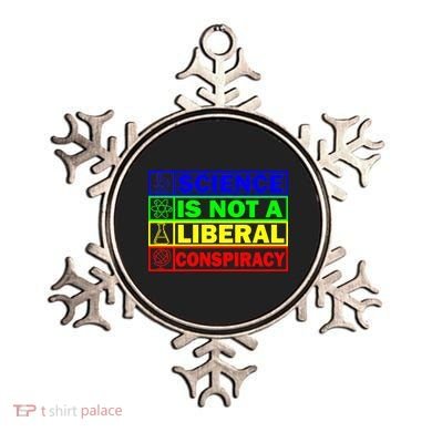 Science Is Not A Liberal Conspiracy Funny Ornament