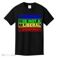 Science Is Not A Liberal Conspiracy Funny Kids T-Shirt thumb 0