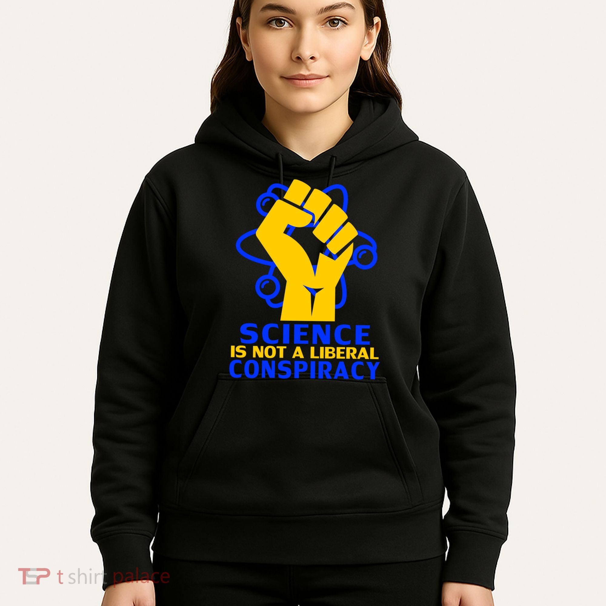 Science is not A Liberal Conspiracy Resist Resistance Hoodie
