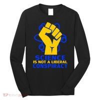 Science is not A Liberal Conspiracy Resist Resistance Long Sleeve Shirt thumb 0