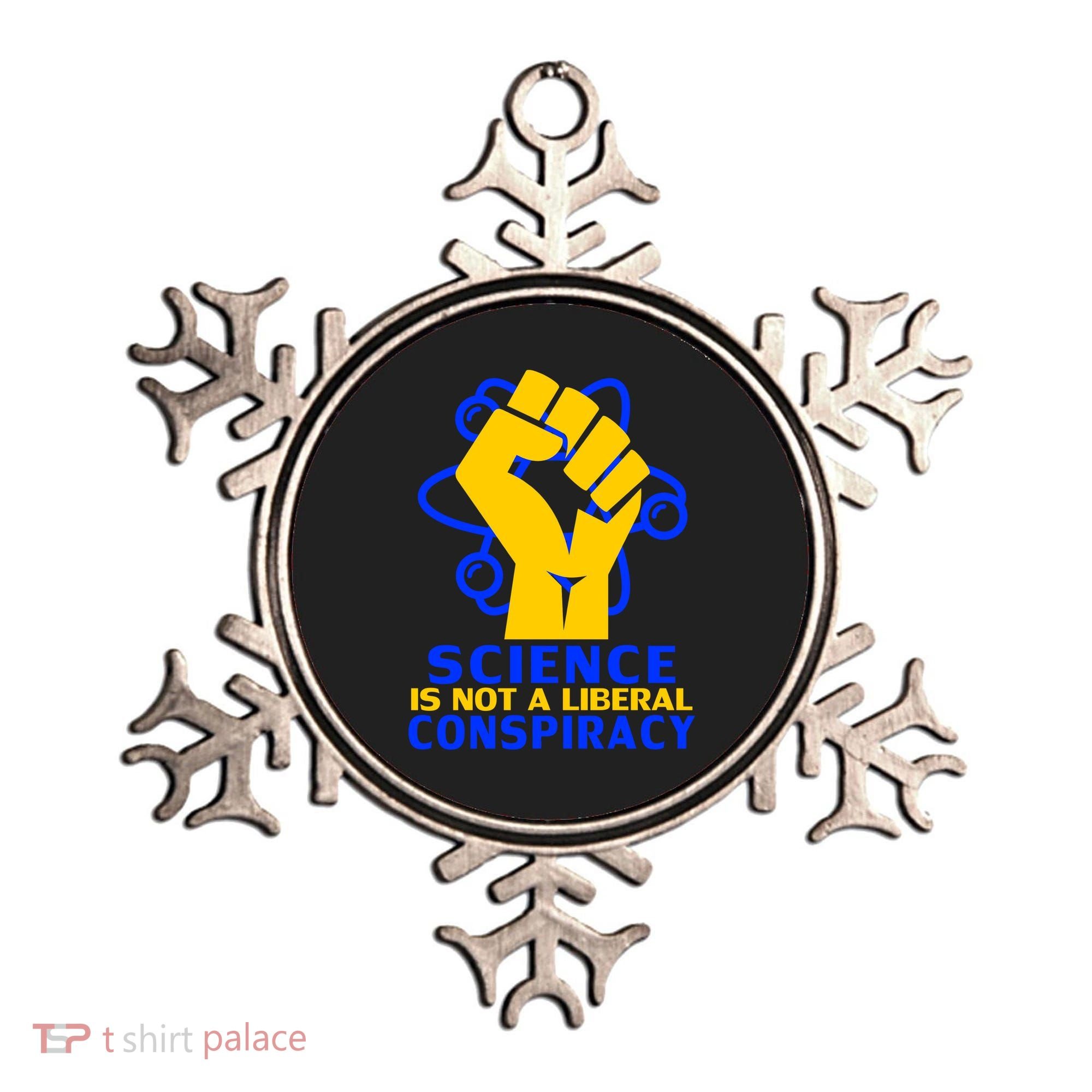 Science is not A Liberal Conspiracy Resist Resistance Ornament