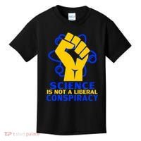 Science is not A Liberal Conspiracy Resist Resistance Kids T-Shirt thumb 0