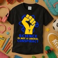 Science is not A Liberal Conspiracy Resist Resistance Kids T-Shirt thumb 3