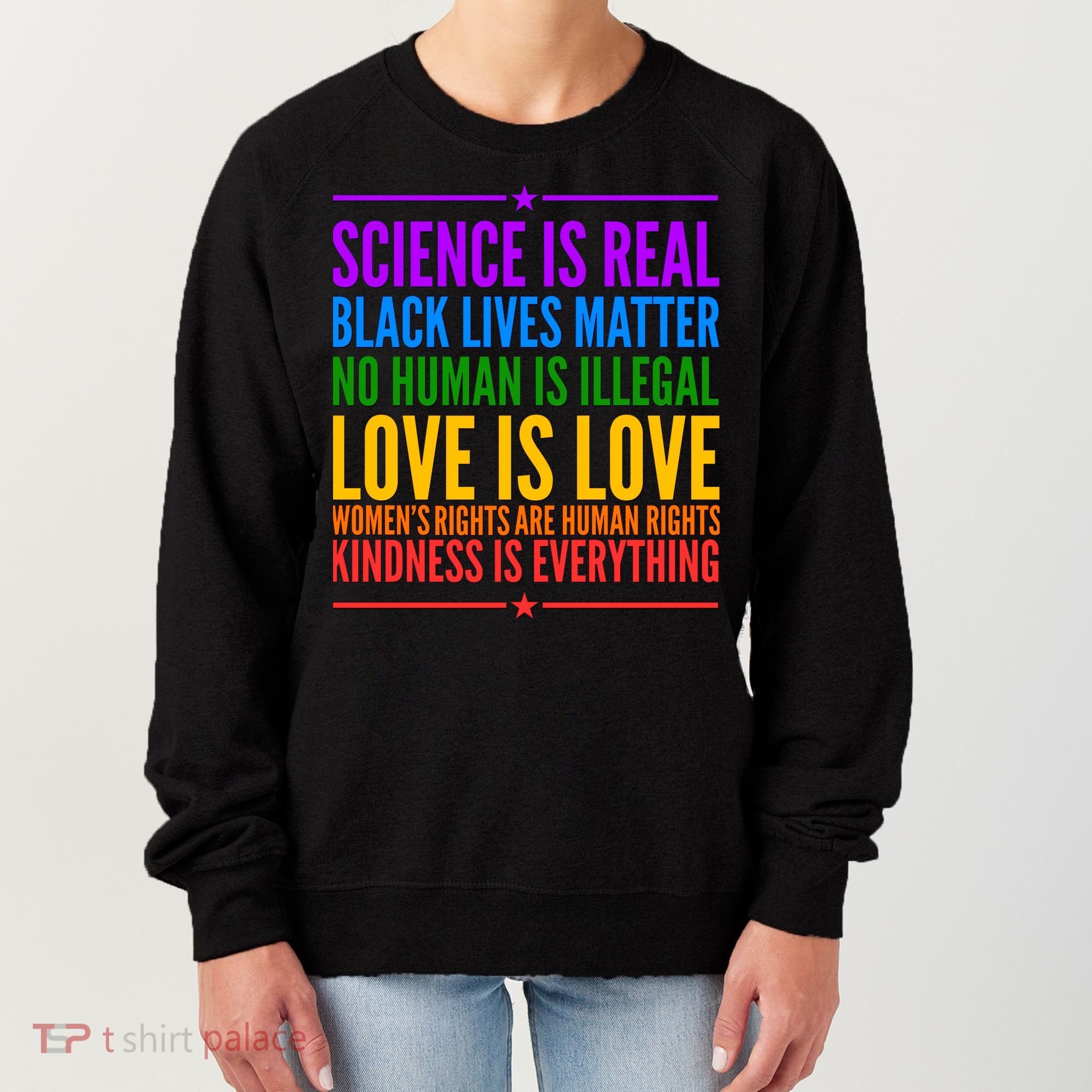 Science Is Real Black Lives Matter Love Is Love Women's Sweatshirt