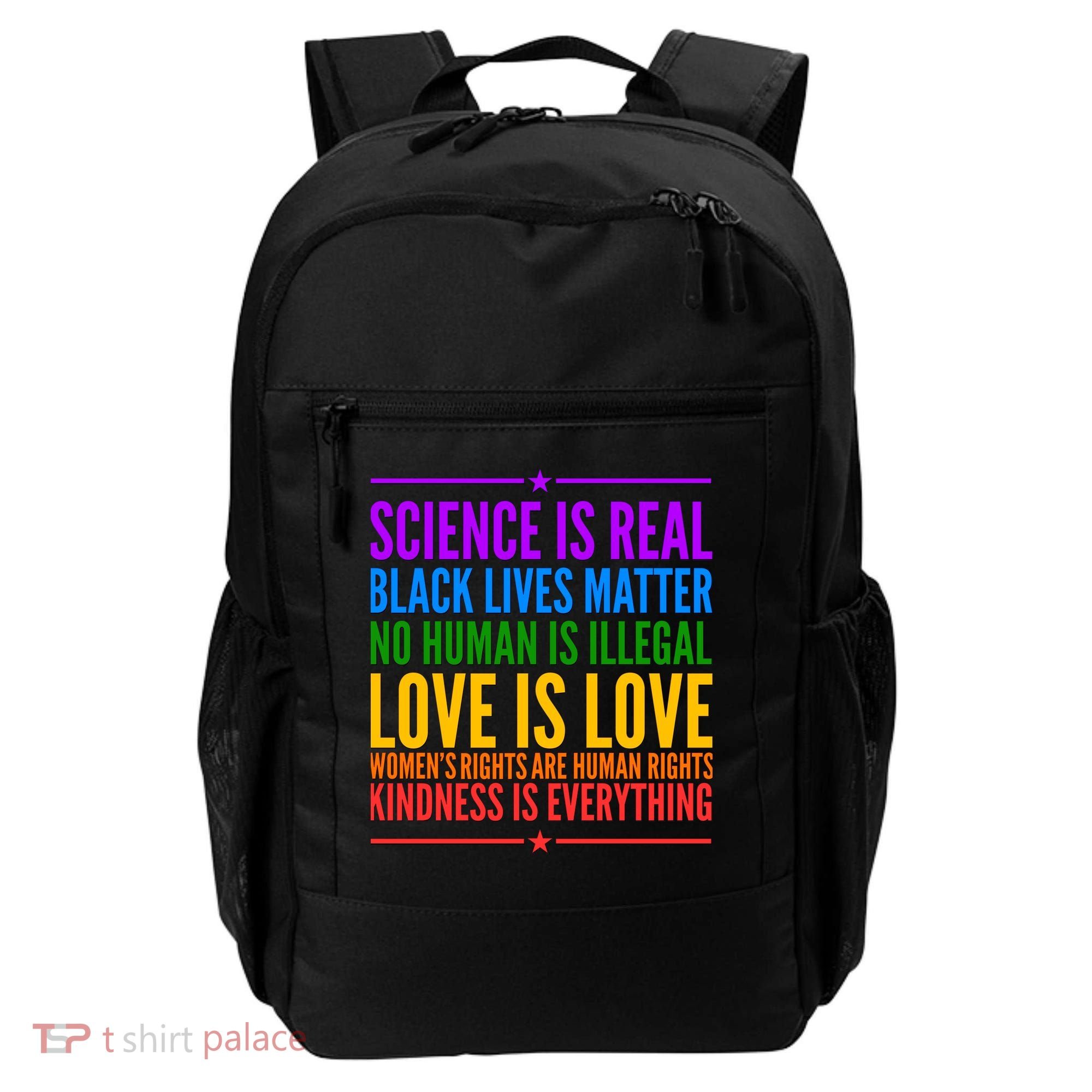 Science Is Real Black Lives Matter Love Is Love Backpack