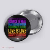 Science Is Real Black Lives Matter Love Is Love Button thumb 0