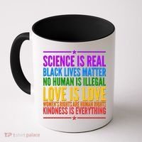 Science Is Real Black Lives Matter Love Is Love Coffee Mug thumb 0