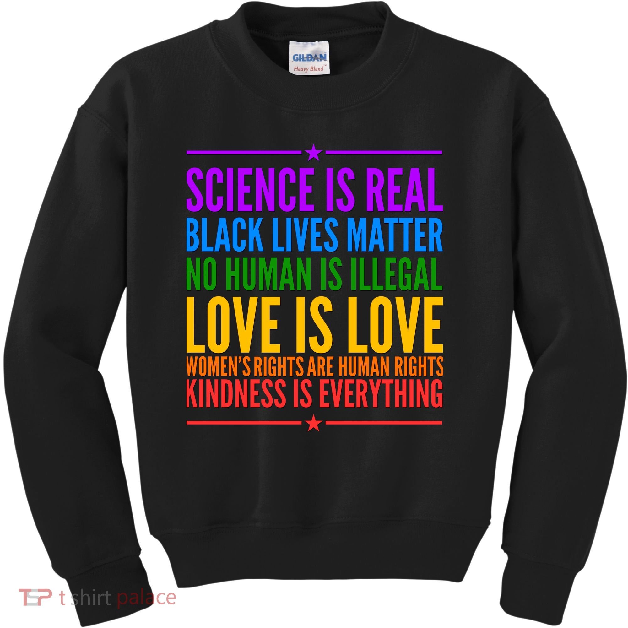 Science Is Real Black Lives Matter Love Is Love Kids Sweatshirt