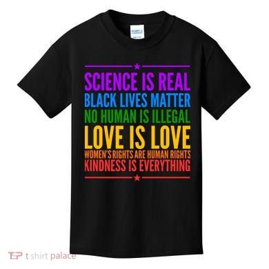 Science Is Real Black Lives Matter Love Is Love Kids T-Shirt