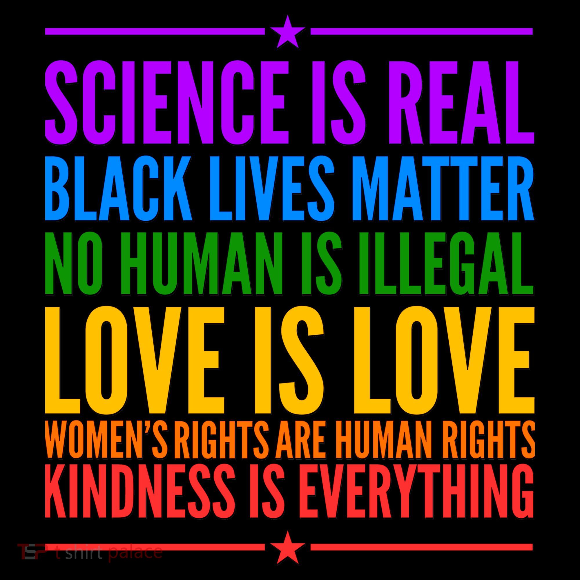 Science Is Real Black Lives Matter Love Is Love Kids T-Shirt