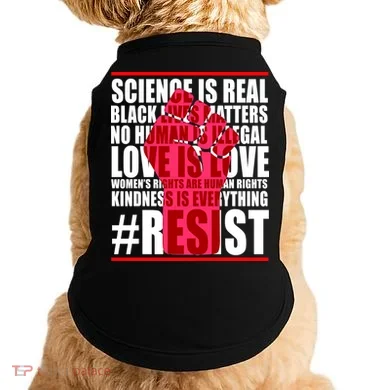 Science Is Real Resist Quote Doggie Tank