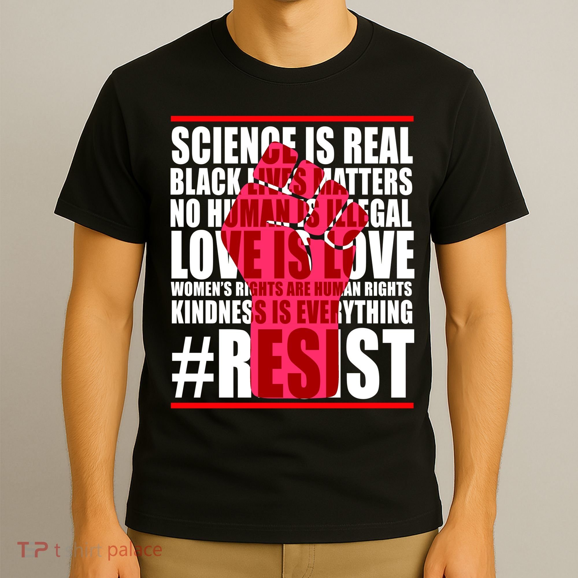 Science Is Real Resist Quote T-Shirt