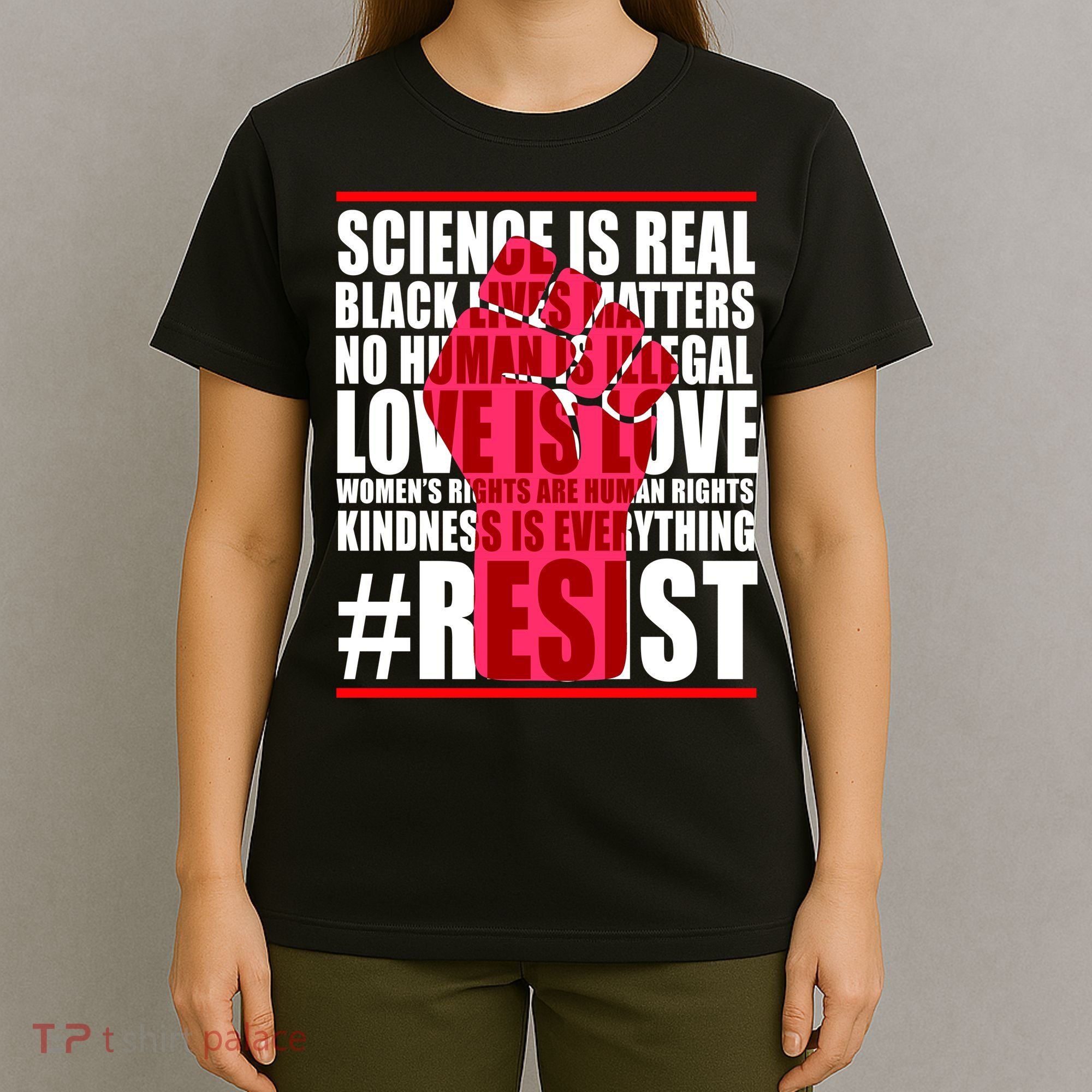 Science Is Real Resist Quote T-Shirt