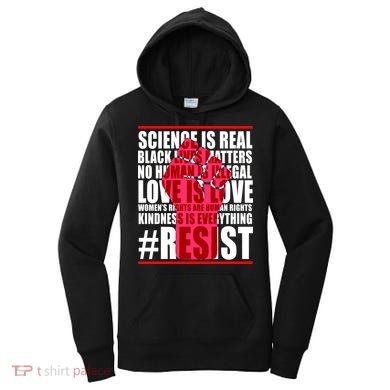 Science Is Real Resist Quote Women's Hoodie