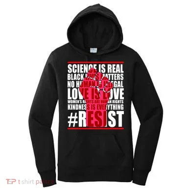 Science Is Real Resist Quote Women's Hoodie