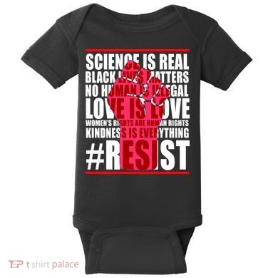 Science Is Real Resist Quote Baby Bodysuit