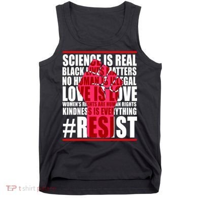 Science Is Real Resist Quote Tank Top
