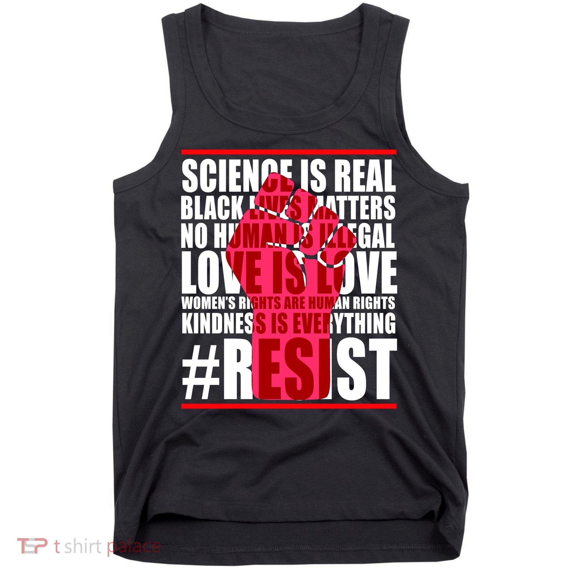 Science Is Real Resist Quote Tank Top