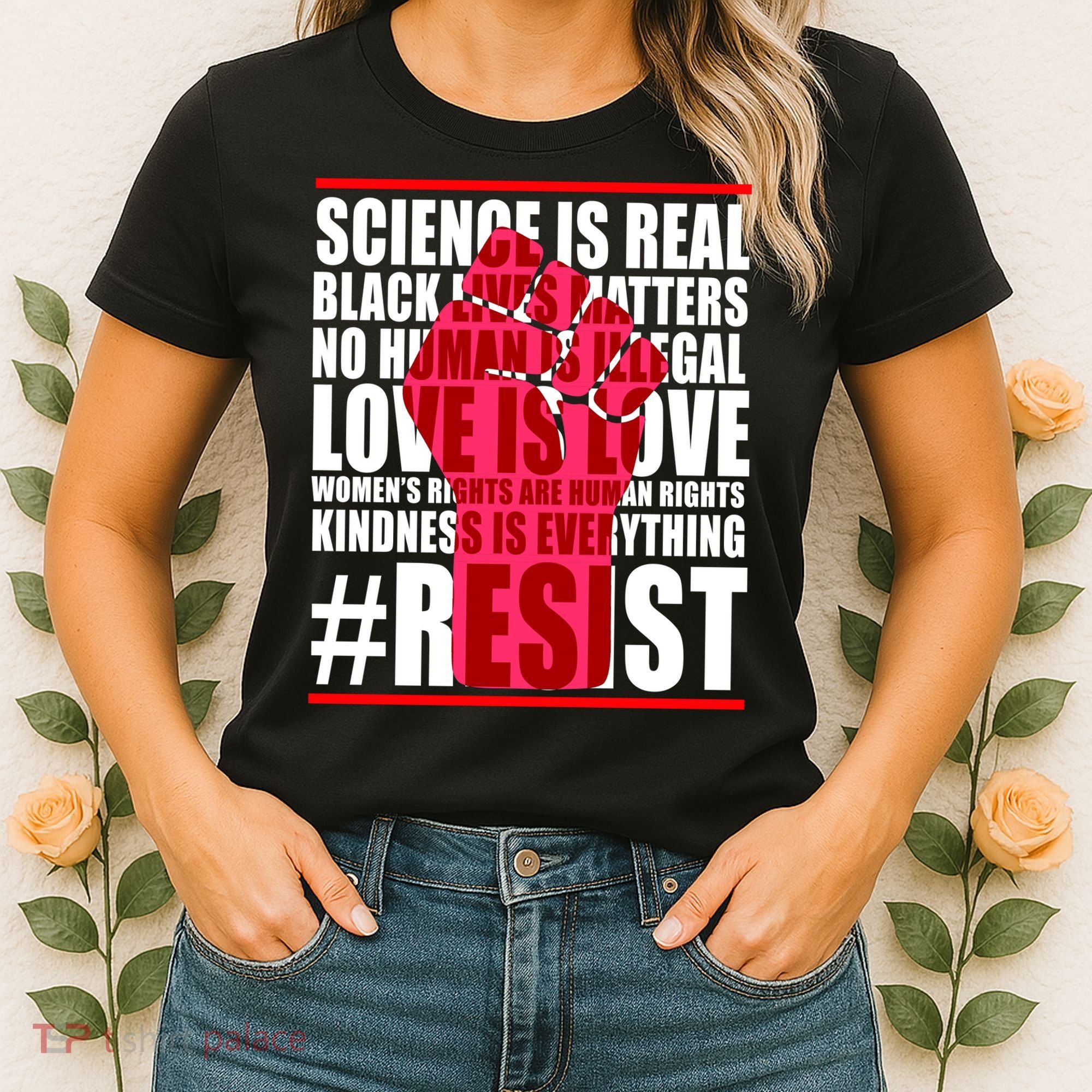 Science Is Real Resist Quote Women's T-Shirt