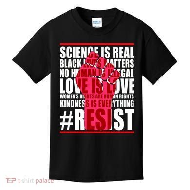 Science Is Real Resist Quote Kids T-Shirt