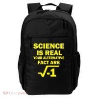 Science Is Real Your Alternative Fact Are Backpack thumb 0
