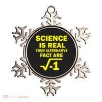 Science Is Real Your Alternative Fact Are Ornament thumb 0