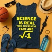 Science Is Real Your Alternative Fact Are Tank Top thumb 4