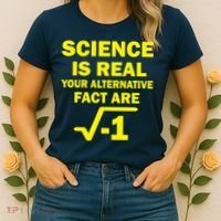 Science Is Real Your Alternative Fact Are Women's T-Shirt thumb 2