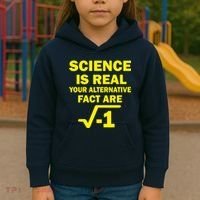 Science Is Real Your Alternative Fact Are Kids Hoodie thumb 3