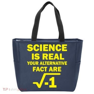 Science Is Real Your Alternative Fact Are Tote Bag