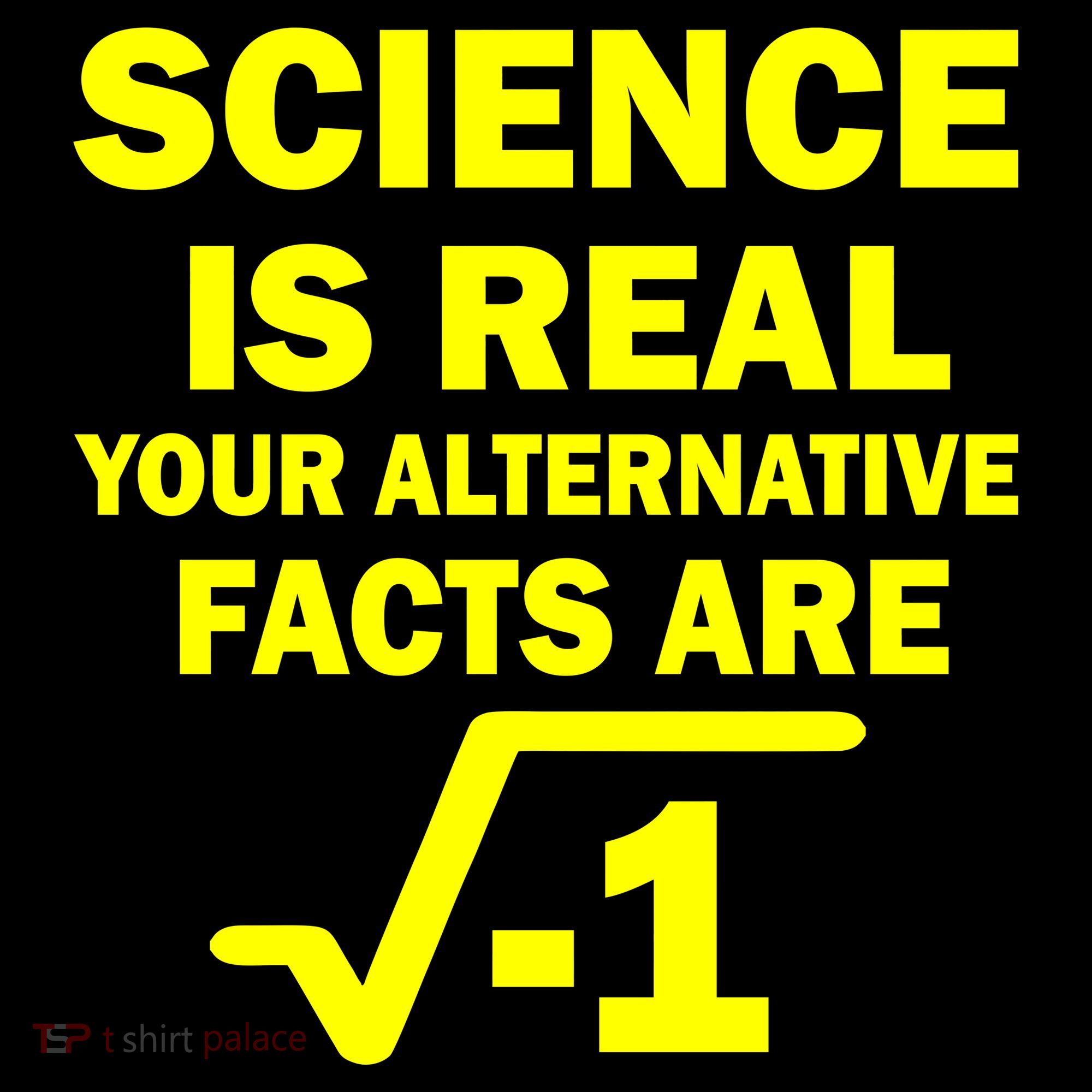 Science Is Real Your Alternative Facts Are Backpack