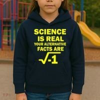 Science Is Real Your Alternative Facts Are Kids Hoodie thumb 3