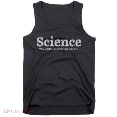 Science Is True Tank Top