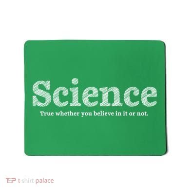 Science Is True Mousepad