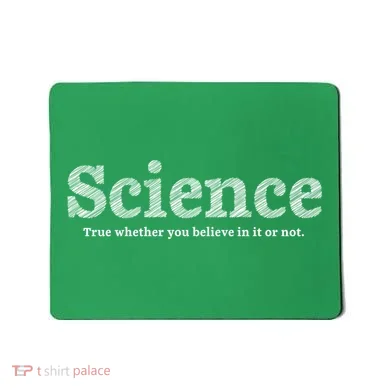 Science Is True Mousepad