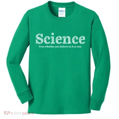 Science Is True Kids Long Sleeve Shirt
